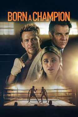 Born a Champion FRENCH BluRay 1080p 2021