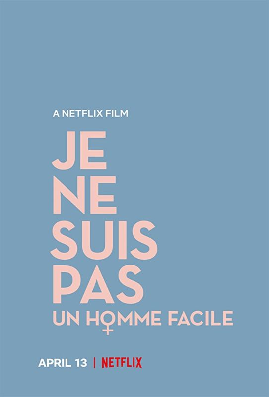 Je Ne Suis Pas Un Homme Facile FRENCH WEBRIP 1080p 2018