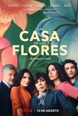 La casa de las flores Saison 1 VOSTFR HDTV