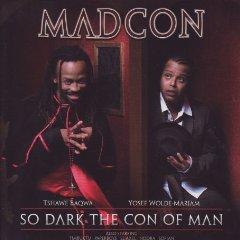 Madcon - So Dark The Con Of Man [2008]