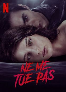 Ne me tue pas FRENCH WEBRIP 1080p 2022