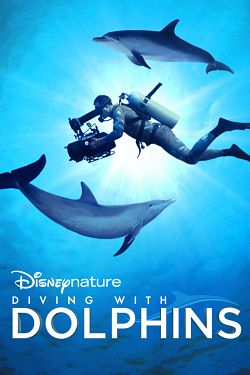 Plongée dans le Monde des Dauphins FRENCH WEBRIP 720p 2021