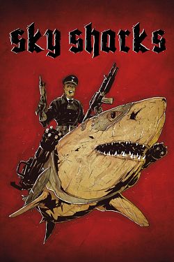 Sky Sharks FRENCH BluRay 1080p 2020