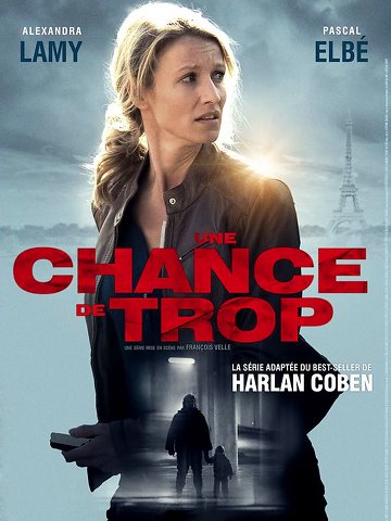 Une chance de trop S01E06 FINAL FRENCH HDTV